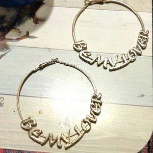 Hoop earrings say be my lover, silvertone